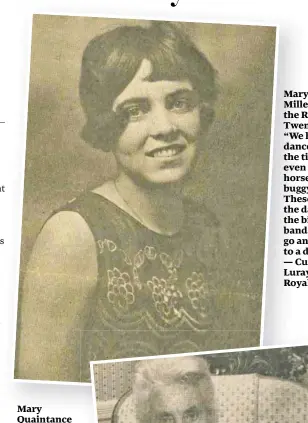  ??  ?? Mary Botts Miller in the Roaring Twenties. “We had dances all the time, even in the horse and buggy days. These were the days of the big jazz bands. We’d go anywhere to a dance — Culpeper, Luray, Front Royal.”