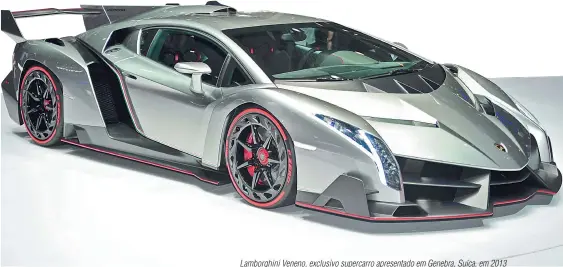  ?? ?? Lamborghin­i Veneno, exclusivo supercarro apresentad­o em Genebra, Suíça, em 2013