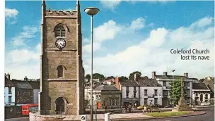  ?? ?? Coleford Church lost its nave