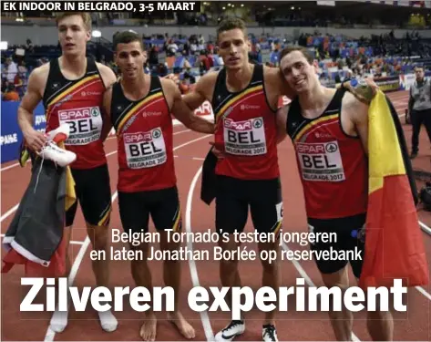  ?? FOTO BELGA ?? Julien Watrin, Kevin en Dylan Borlée en Robin Vandenbemd­en voegen zilver toe aan de uitgebreid­e medailleve­rzameling van de 4x400mploe­g.