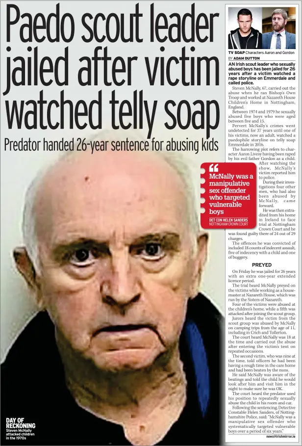  ?? ?? DAY OF RECKONING Steven Mcnally attacked children in the 1970s
TV SOAP