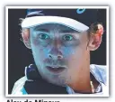  ?? ?? Alex de Minaur.