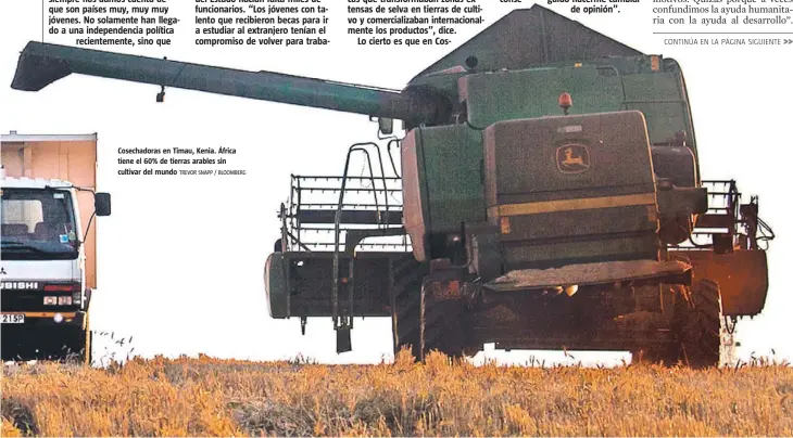  ?? TREVOR SNAPP / BLOOMBERG ?? Cosechador­as en Timau, Kenia. África tiene el 60% de tierras arables sin cultivar del mundo