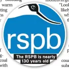  ??  ?? The RSPB is nearly 130 years old