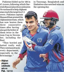  ?? TWITTER ?? Afghan players celebrate win vs Pak.