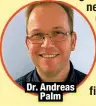  ?? ?? Dr. Andreas
Palm