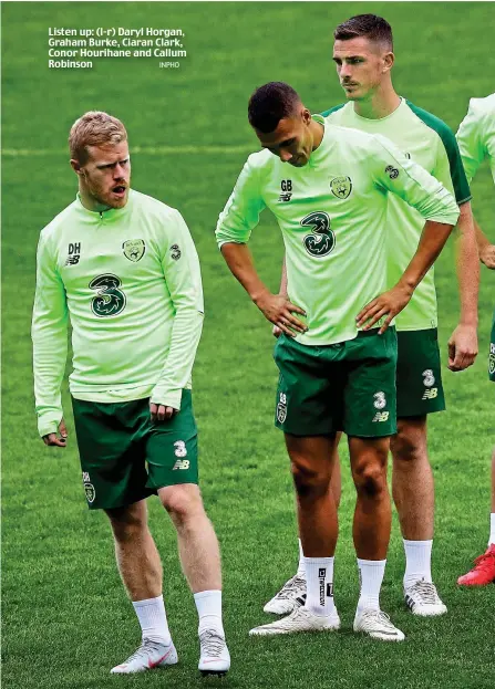  ?? INPHO ?? Listen up: (l-r) Daryl Horgan, Graham Burke, Ciaran Clark, Conor Hourihane and Callum Robinson