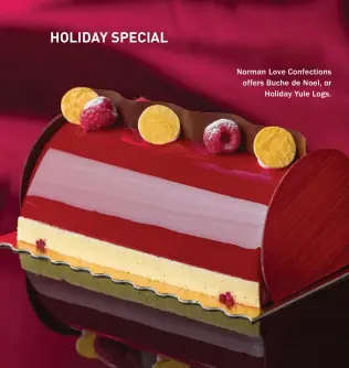  ??  ?? Norman Love Confection­s offers Buche de Noel, or Holiday Yule Logs.