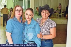  ?? ?? Gloria Martínez, Blanca Ortiz y Julieta Flores