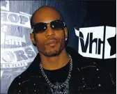  ?? PETER KRAMER — THE ASSOCIATED PRESS ?? Rapper DMX, shown here in 2009, was on life support Saturday at White Plains Hospital, according to his longtime New York-based lawyer, Murray Richman.
