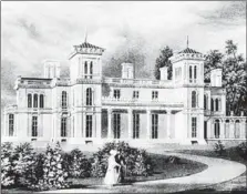  ??  ?? An early rendering of Dundurn Castle, whose story goes back to at least 1777.