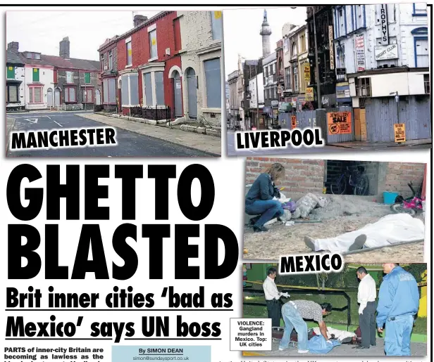  ??  ?? VIOLENCE: Gangland murders in Mexico. Top:
UK cities