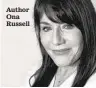  ??  ?? Author Ona Russell