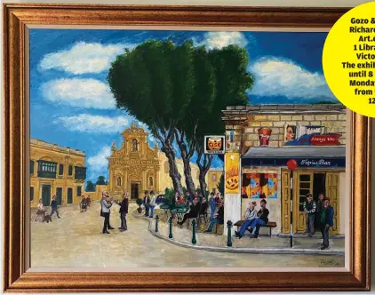 ?? ?? Tapie’s Bar, oil on canvas
Gozo & Comino by Richard Cole is at Art.e.Gallery, 1 Library Street, Victoria, Gozo.
The exhibition will run until 8 December Monday to Sunday from 9.30am to 12.15pm