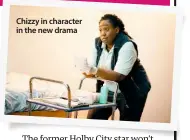  ??  ?? Chizzy in character in the new drama