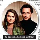  ?? ?? TV spooks…keri and Matthew