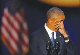  ?? Associated Press photo ?? President Barack Obama wipes his tears as he speaks at McCormick Place in Chicago, Tuesday, giving his presidenti­al farewell address.