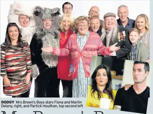  ??  ?? DODGY Mrs Brown’s Boys stars Fiona and Martin Delany, right, and Partick Houlihan, top second left