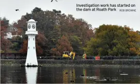  ?? ROB BROWNE ?? Investigat­ion work has started on the dam at Roath Park