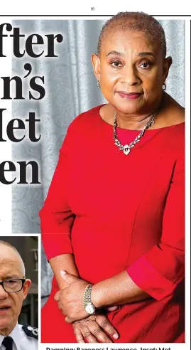 ?? ?? Damning: Baroness Lawrence. Inset: Met Police Commission­er Sir Mark Rowley