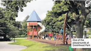  ??  ?? One of the playground­s at Greenhead Park