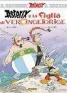  ??  ?? » La figlia di Vercingeto­rige Jean-Yves Ferri e Didier Conrad Pagine: 48 Prezzo: 12,90 e Editore: Panini Comics