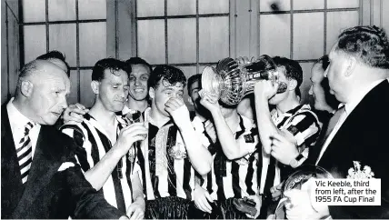  ??  ?? Vic Keeble, third from left, after the 1955 FA Cup Final