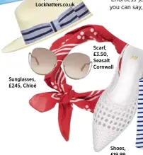  ??  ?? Hat, £185, Lockhatter­s.co.uk Sunglasses, £245, Chloé