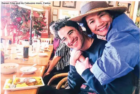  ??  ?? Darren Criss and his Cebuana mom, Cerina