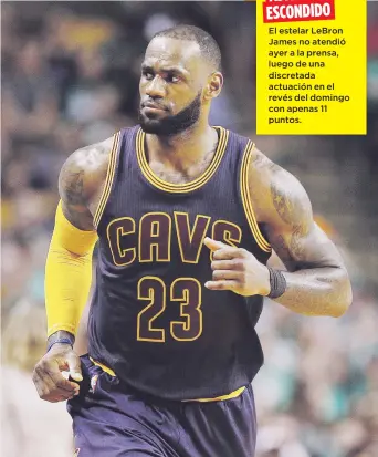  ?? EFE / EPA / CJ Gunther ?? ASTRO ESCONDIDO
El estelar LeBron James no atendió ayer a la prensa, luego de una discretada actuación en el revés del domingo con apenas 11 puntos.