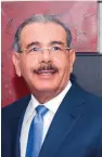  ??  ?? Danilo Medina, Pdte.