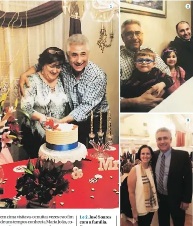  ??  ?? 1 e 2. José Soares com a família. Casou-se com uma açoriana, tem um filho e uma filha e já três netos. Estas fotos estavam no bolso da carteira. 3. José Soares com Leslie Ribeiro Vicente (que cedeu a foto), professora de Português em New Bedford que muito admira o empresário pela sua filantropi­a a favor da comunidade