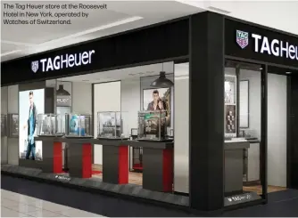  ?? ?? The Tag Heuer store at the Roosevelt Hotel in New York, operated by Watches of Switzerlan­d.