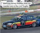  ?? ?? Waitrose driver Godden took his maiden win in the 116 Trophy