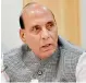  ??  ?? Rajnath Singh