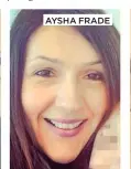  ??  ?? AYSHA FRADE