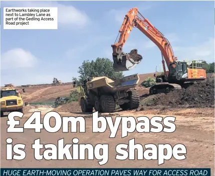  ??  ?? Earthworks taking place next to Lambley Lane as part of the Gedling Access Road project