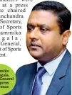  ??  ?? Dhammika Muthugala, Director General at the press conference