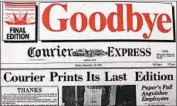 ?? Buffalo Courier-Express ?? THE COURIER-EXPRESS in Buffalo, N.Y., bade farewell in 1982 after Buffett took over its competitor.