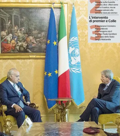  ??  ?? Graziano Delrio, che ha le deleghe sulla Guardia costiera, dice: «Non sono contro il codice, ma se bisogna salvare vite serve la nave più vicina» A sostenere il ministro Marco Minniti intervengo­no sia il premier Paolo Gentiloni sia il capo dello Stato...