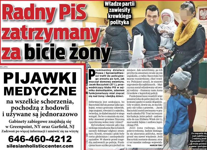  ??  ?? Za znęcanie się nad najbliższą rodziną Jacek Baczyński (37 l.) może ponieść prawne i partyjne konsekwenc­je