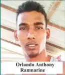  ??  ?? Orlando Anthony Ramnarine