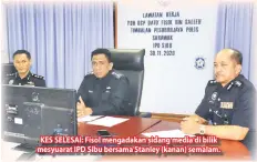  ??  ?? KES SELESAI: Fisol mengadakan sidang media di bilik mesyuarat IPD Sibu bersama Stanley (kanan) semalam.
