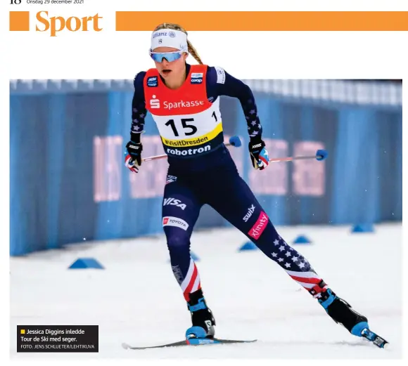  ?? FOTO: JENS SCHLUETER/LEHTIKUVA ?? Jessica Diggins inledde Tour de Ski med seger.