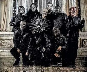  ??  ?? Slipknot calls fans ‘maggots’ but there’s softness behind the facade.