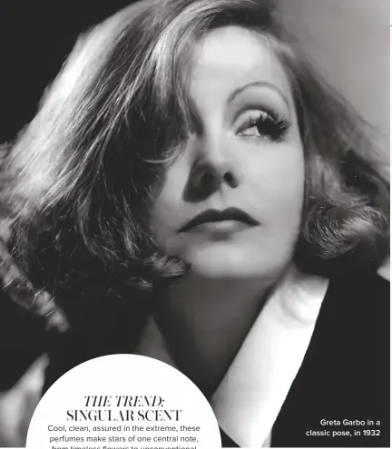  ??  ?? Greta Garbo in a classic pose, in 1932