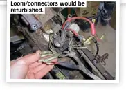  ??  ?? Loom/connectors would be refurbishe­d.