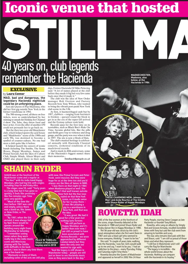  ?? ?? MADGECHEST­ER: Madonna, also below, at the Hacienda in 1984
THESE CHARMING MEN: Johnny Marr and Andy Rourke of The Smiths with Shaun Ryder of Happy Mondays