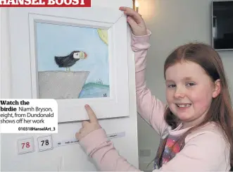  ??  ?? Watch the birdie Niamh Bryson, eight, from Dundonald shows off her work
010318Hans­elArt_ 3