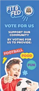  ?? ?? Votes Buddies are being urged to show their support for the scheme